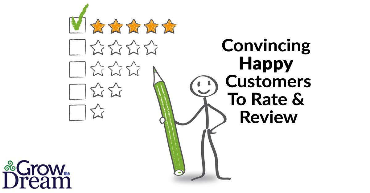 Convincing Happy Customers to Rate & Review