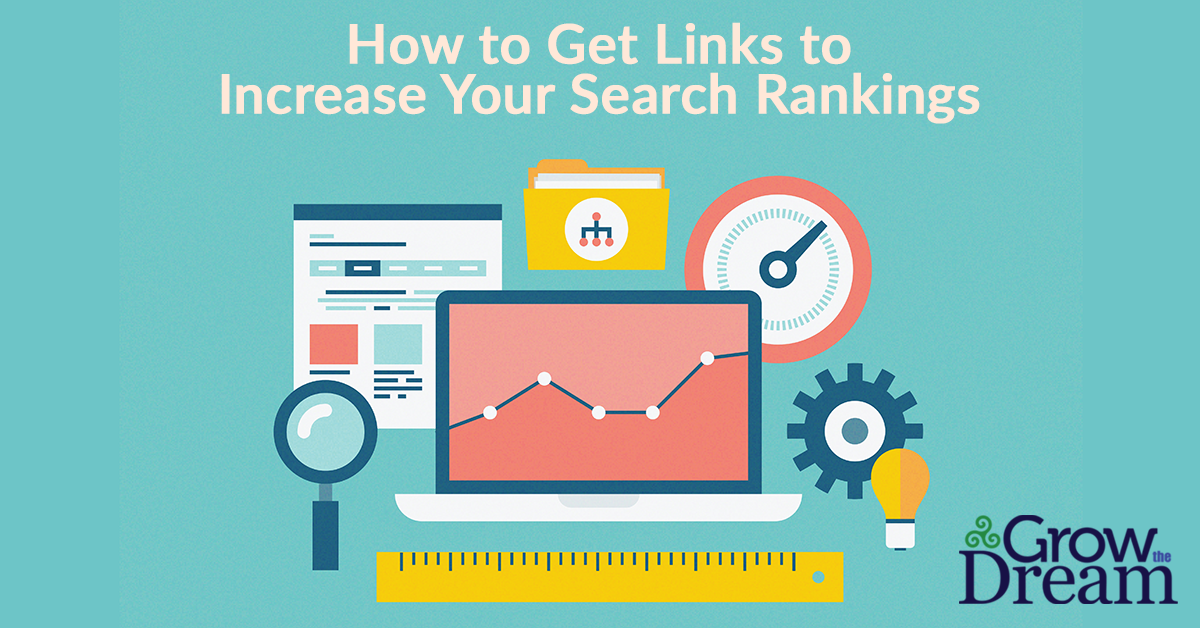 How to Get Links to Increase Your Search Rankings